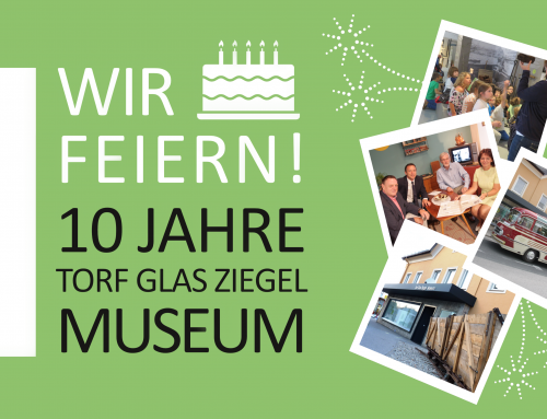 10 Jahre Torf-Glas-Ziegel Museum – Tag der offenen Tür
